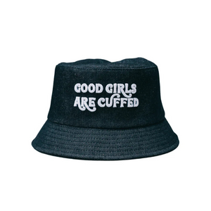 Good Girls Are Cuffed Bucket Hat - Black Denim