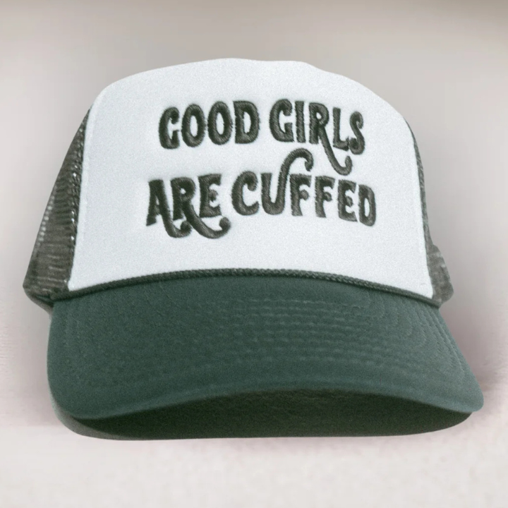 GOOD GIRLS ARE CUFFED TRUCKER - GREEN/WHITE