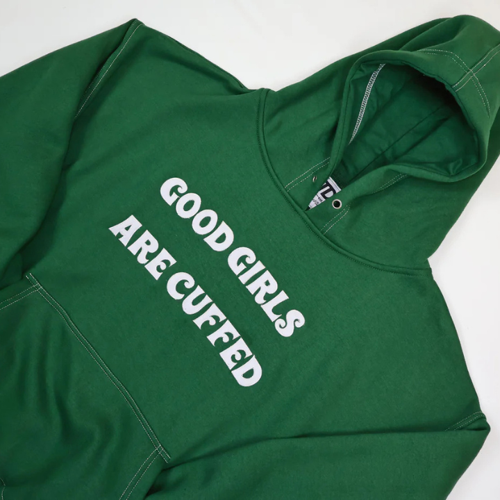 Good Girls Are Cuffed Hoodie - Forest Green