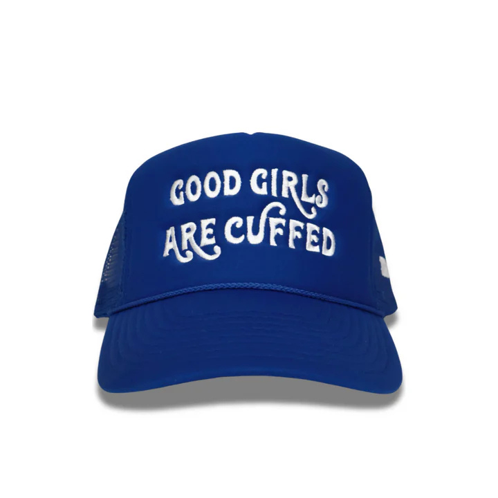 GOOD GIRLS ARE CUFFED TRUCKER - BLUE